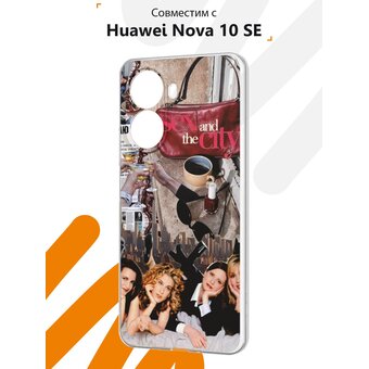  Силиконовый чехол Mcover для Nova 10 SE (Нова 10 СЕ), Секс в большом городе 